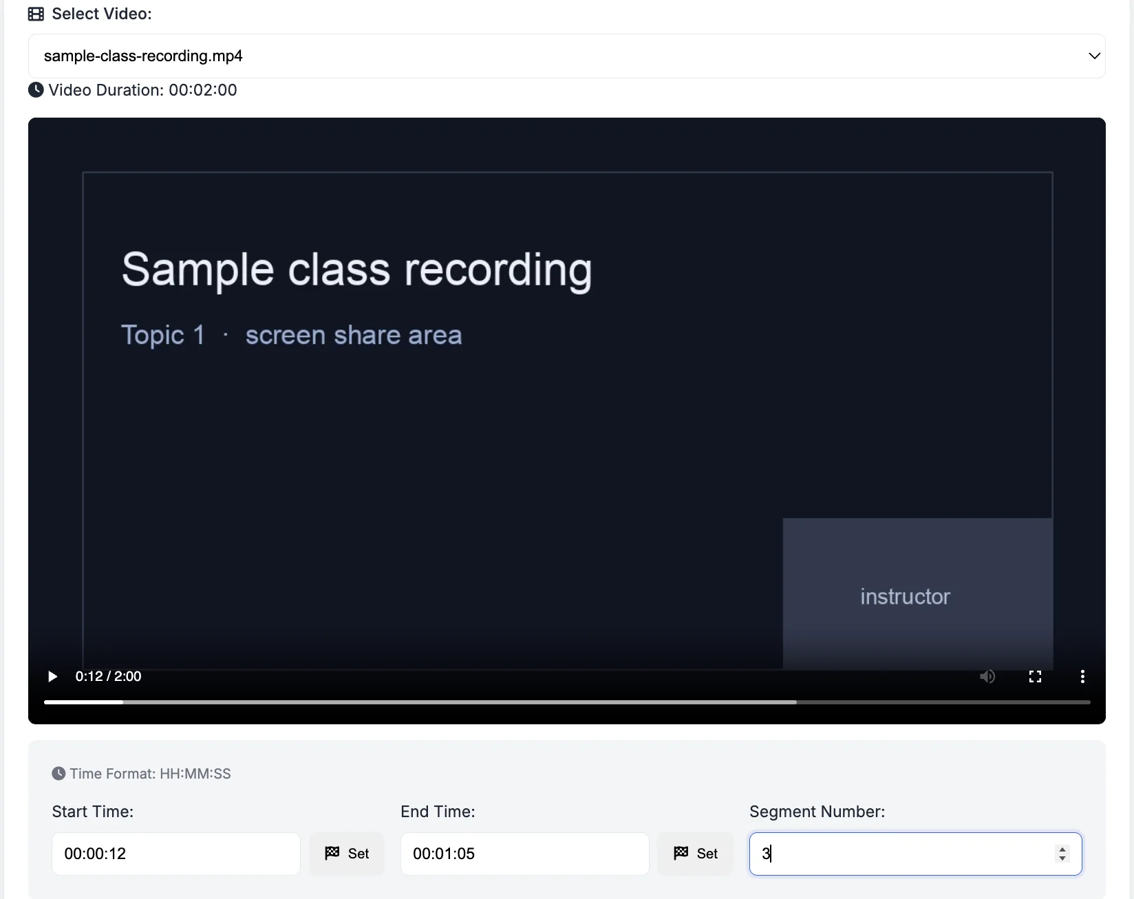 The tool with a class recording loaded, its duration, the player, and start time 00:00:12, end time 00:01:05 and segment number 3.